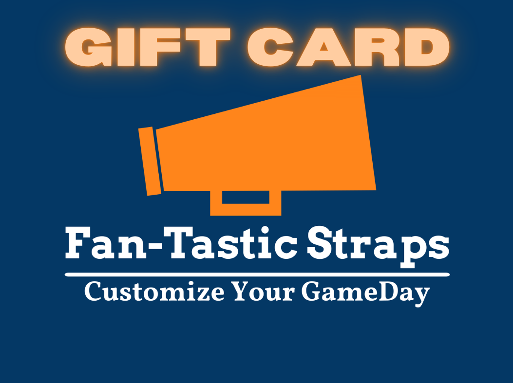 Fan-Tastic Straps Gift Card